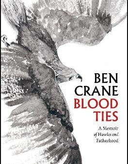 Ben Crane: Blood Ties [2018] hardback Supply